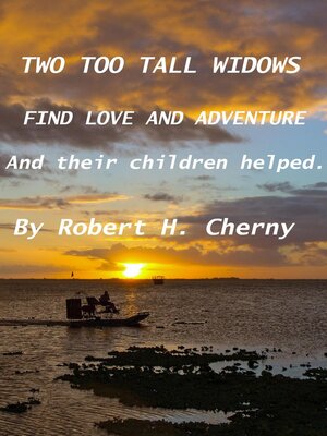 cover image of Two Too Tall Widows Find Love and Adventure